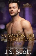 Cover: La Salvacion del Multimillonario - Golden Unicorn Enterprises, Inc.