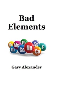 Enlarge image Cover: Bad Elements - Absolutelyamazingebooks.com