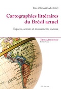 Cover: Cartographies litt&eacute;raires du Br&eacute;sil actuel - Peter Lang Verlag