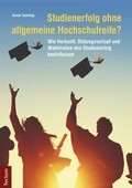 Cover: Studienerfolg ohne allgemeine Hochschulreife? - Tectum Wissenschaftsverlag
