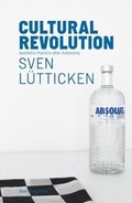 Cover: Cultural Revolution - Aesthetic Practice after Autonomy - Sternberg Press