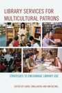 Cover: Library Services for Multicultural Patrons - Scarecrow Press