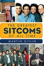Cover: The Greatest Sitcoms of All Time - Scarecrow Press