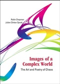 Cover: Images Of A Complex World: The Art And Poetry Of Chaos (With Cd-rom) - World Scientific Publishing Co Pte Ltd