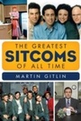 Cover: The Greatest Sitcoms of All Time - Scarecrow Press