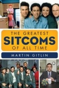 Enlarge image Cover: The Greatest Sitcoms of All Time - Scarecrow Press