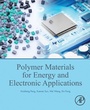 Cover: Polymer Materials for Energy and Electronic Applications - Academic Press
