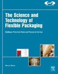 Cover: The Science and Technology of Flexible Packaging - William Andrew
