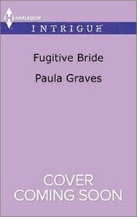 Enlarge image Cover: Fugitive Bride - HARLEQUIN INTRIGUE