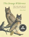 Cover: This Strange Wilderness: The Life and Art of John James Audubon - Turtleback Books