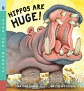 Cover: Hippos Are Huge! - Candlewick Press,U.S.