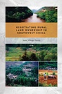 Cover: Negotiating Rural Land Ownership in Southwest China - University of Hawaii Press