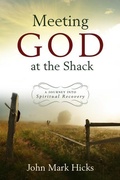 Cover: Meeting God at the Shack - ACU Press/Leafwood Publishers