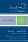 Cover: Using Social Media in Libraries - Scarecrow Press