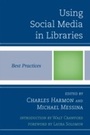 Cover: Using Social Media in Libraries - Scarecrow Press