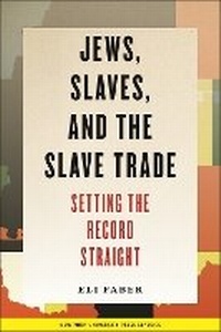Abbildung von: Jews, Slaves, and the Slave Trade - New York University Press