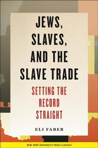 Abbildung von: Jews, Slaves, and the Slave Trade - New York University Press