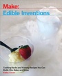 Cover: Edible Inventions - Make Community LLC