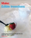 Cover: Edible Inventions - Make Community LLC