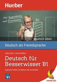 Abbildung von: Deutsch für Besserwisser B1 - Hueber Verlag
