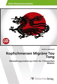 Abbildung von: Kopfschmerzen Migräne Tou Tong - AV Akademikerverlag