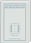 Cover: Leipziger Jahrbuch zur Buchgeschichte 24 (2016) - Harrassowitz Verlag