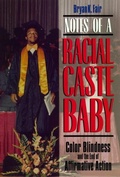 Cover: Notes of a Racial Caste Baby - New York University Press