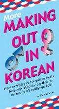 Cover: More Making Out in Korean - Tuttle Publishing