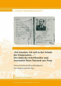 Bild vergrößern Bild: 'Ich träumte: ich saß in der Schule der Emigranten ...' Der jüdische Schriftsteller und Journalist Hans Natonek aus Prag - Frank & Timme