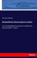 Cover: Musikalisches Konversations-Lexikon - Hansebooks