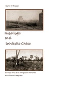 Cover: Nuevo hogar en el inh&oacute;spito Chaco - Asociaci&oacute;n Civil Chortitzer Komitee - BoD - Books on Demand