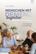 Abbildung von: Menschen mit Demenz begleiten, ohne sich zu überfordern - Brunnen Verlag GmbH