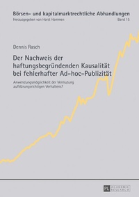 Abbildung von: Der Nachweis der haftungsbegründenden Kausalität bei fehlerhafter Ad-hoc-Publizität - Peter Lang Verlag