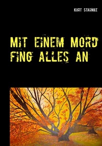 Abbildung von: Mit einem Mord fing alles an - BoD - Books on Demand