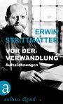 Cover: Vor der Verwandlung - Aufbau
