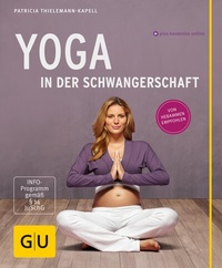 Abbildung von: Yoga in der Schwangerschaft - Gräfe und Unzer