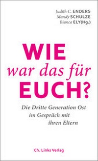 Enlarge image Cover: Wie war das für euch? - Christoph Links Verlag
