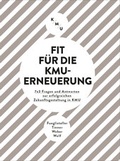 Cover: Fit f&uuml;r die KMU-Erneuerung - KMU Verlag HSG