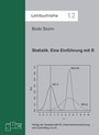 Cover: Statistik. Eine Einf&uuml;hrung mit R - GUC Gesellschaft f. Unternehmensrechnung u. Controlling