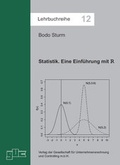 Cover: Statistik. Eine Einf&uuml;hrung mit R - GUC Gesellschaft f. Unternehmensrechnung u. Controlling
