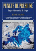 Cover: Puncte de presiune. Despre viitoarea criza din Europa - Litera Media Group