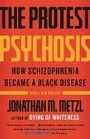 Cover: The Protest Psychosis - Beacon Press
