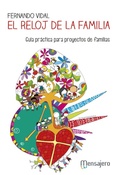 Cover: El reloj de la familia : gu&iacute;a pr&aacute;ctica para proyectos de familias - Mensajero, S.A.