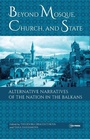 Cover: Beyond Mosque, Church, and State - Central European University Press