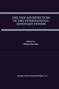 Cover: The New Architecture of the International Monetary System - Springer