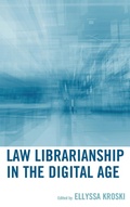 Cover: Law Librarianship in the Digital Age - Scarecrow Press