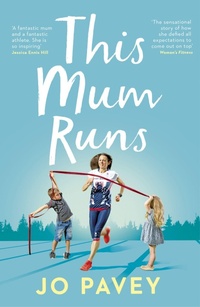 Enlarge image Cover: This Mum Runs - Yellow Jersey Press