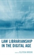 Cover: Law Librarianship in the Digital Age - Scarecrow Press
