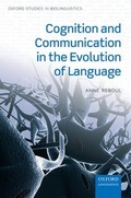 Cover: Cognition and Communication in the Evolution of Language - Oxford University Press