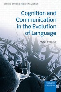 Enlarge image Cover: Cognition and Communication in the Evolution of Language - Oxford University Press